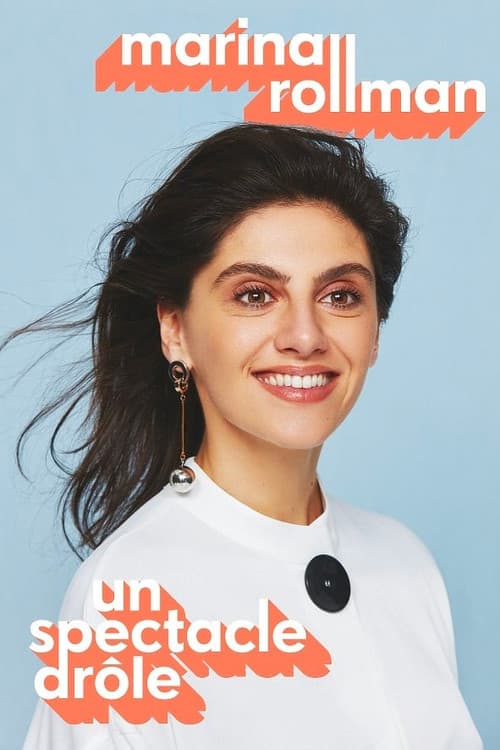 Marina Rollman - Un spectacle drôle (2022) poster