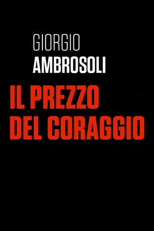 Giorgio Ambrosoli - Il prezzo del coraggio (2019) poster