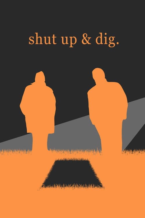 Shut Up & Dig (2018) poster