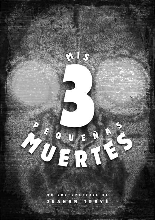 Mis 3 Pequeñas Muertes (2025) poster
