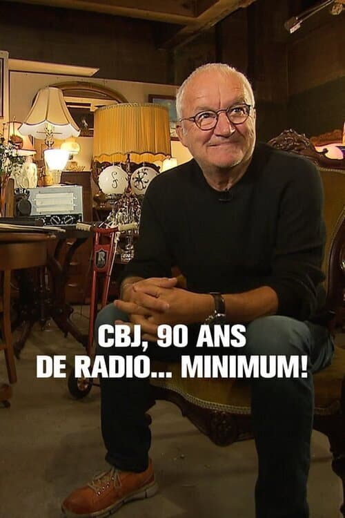 CJB, 90 ans de radio... minimum! (2024) poster