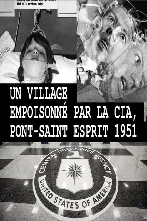 Un village empoisonné par la CIA ? Pont-Saint-Esprit - 1951 (2015) poster