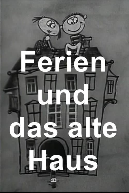 Ferien und das alte Haus (1973) poster