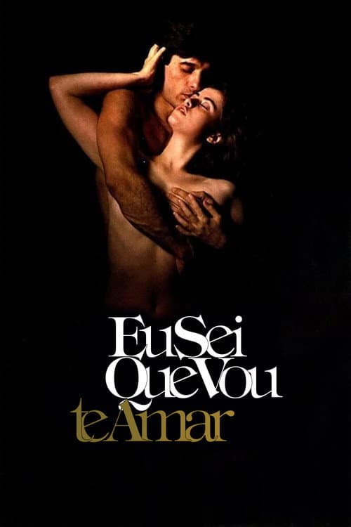 Eu Sei Que Vou Te Amar (1986) poster