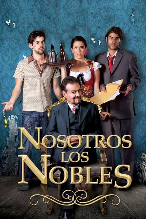 Nosotros los nobles (2013) poster