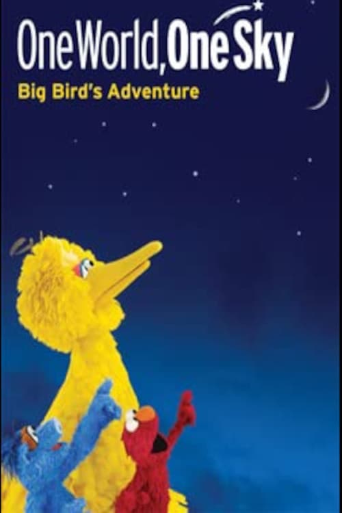 One World, One Sky: Big Bird’s Adventure (2008) poster