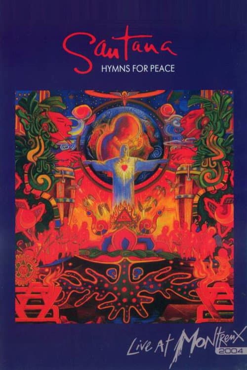 Santana: Hymns for Peace - Live at Montreux (2004) poster