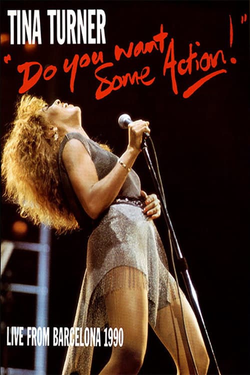 Tina Turner: Do You Want Some Action! - Live From Barcelona (1990) poster