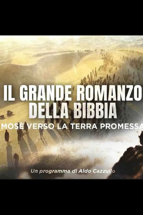 Il Grande Romanzo della Bibbia - Mosè verso la Terra Promessa (2025) poster