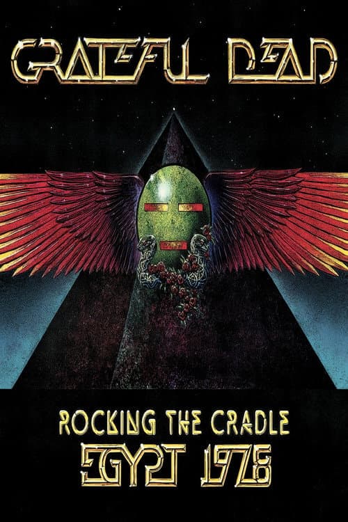 Grateful Dead: Rocking The Cradle - Egypt 1978 (2008) poster