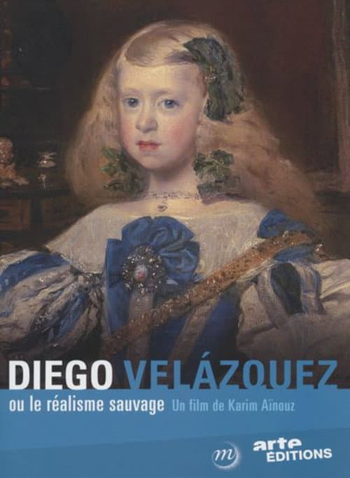 Diego Velázquez ou le Réalisme Sauvage (2015) poster