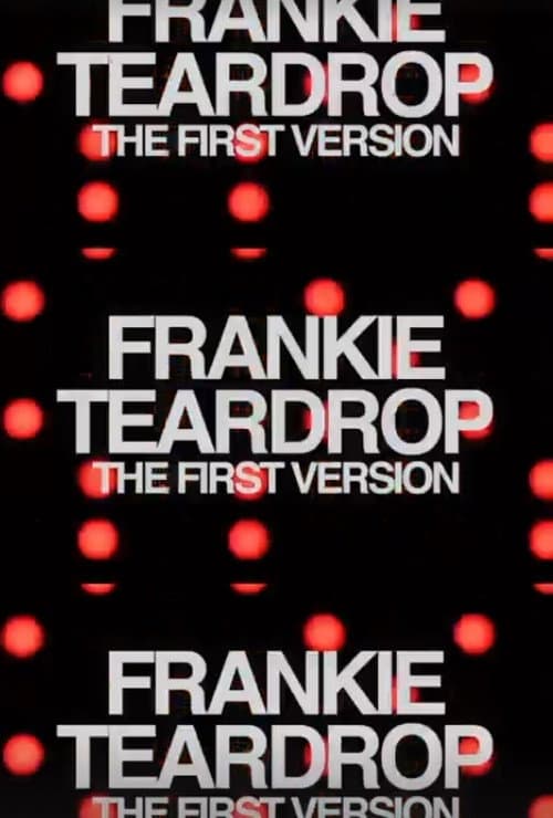 Frankie Teardrop: The First Version (2022) poster