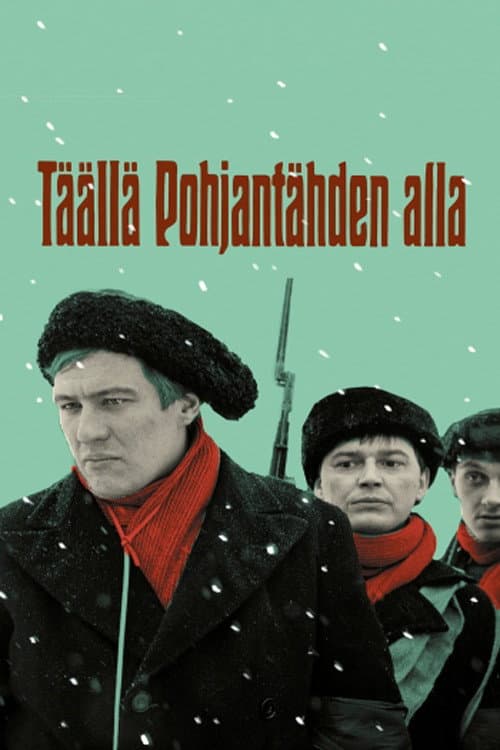 Täällä Pohjantähden alla (1968) poster