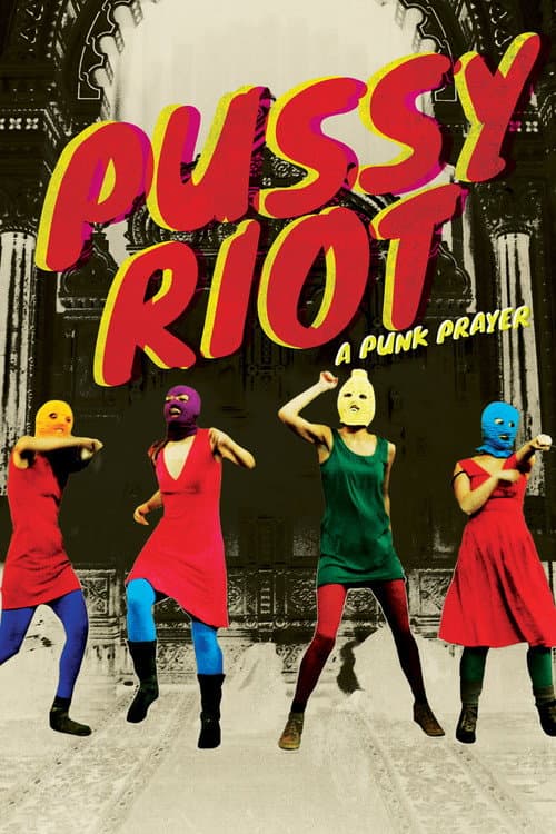 Показательный процесс: История Pussy Riot (2013) poster