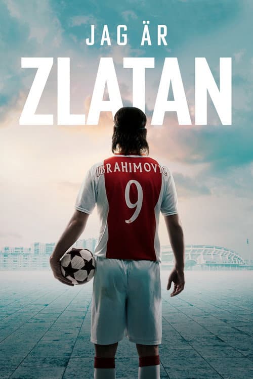 I Am Zlatan (2021) poster