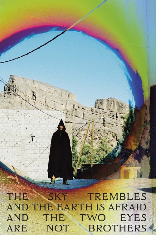 The Sky Trembles and the Earth Is Afraid and the Two Eyes Are Not Brothers (2015) poster