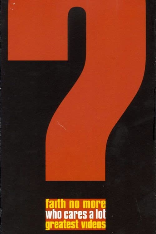 Faith No More: Who Cares A Lot? The Greatest Videos (1999) poster