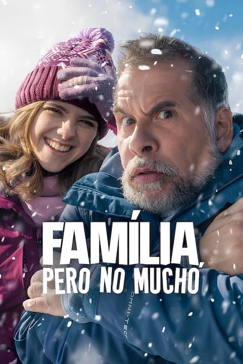 Família, Pero no Mucho (2025) poster