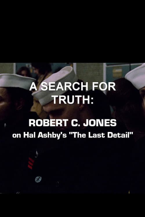 A Search For Truth: Robert C. Jones On Hal Ashby’s 'The Last Detail' (2017) poster