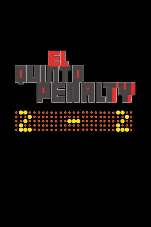 El Quinto Penalti (2008) poster