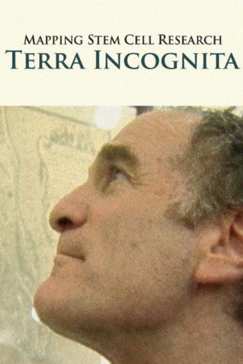 Mapping Stem Cell Research: Terra Incognita (2007) poster