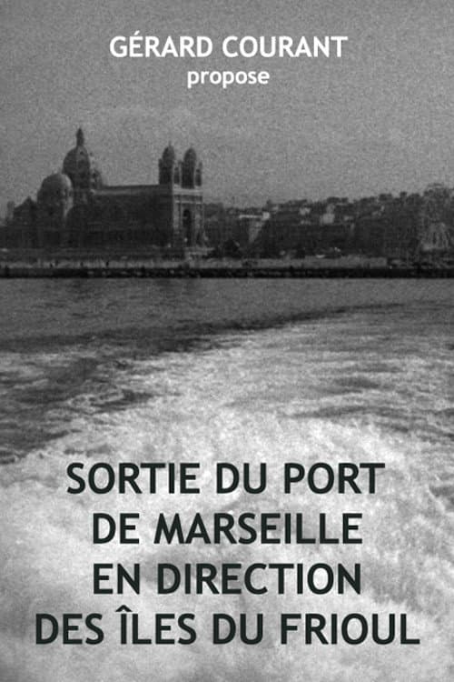 Sortie du port de Marseille en direction des îles du Frioul (2008) poster