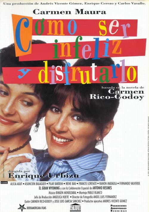 Cómo ser infeliz y disfrutarlo (1994) poster