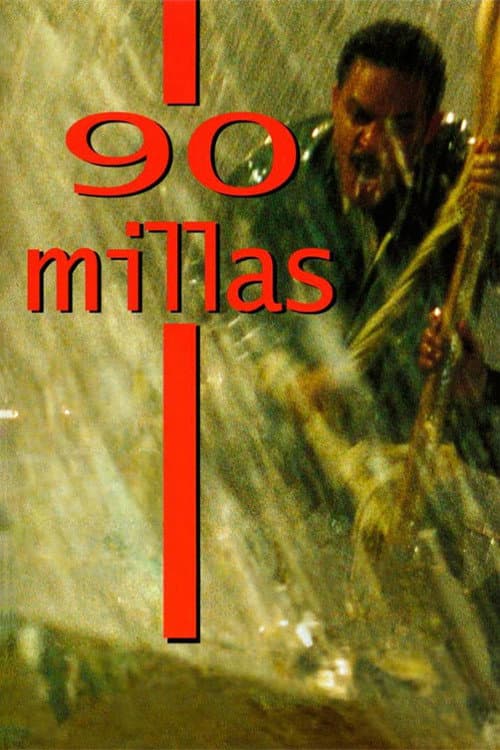 90 millas (2005) poster