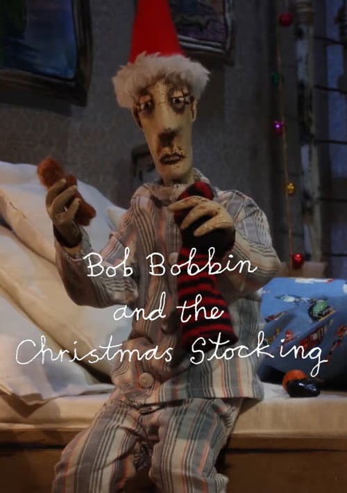 Bob Bobbin and the Christmas Stocking (2022) poster