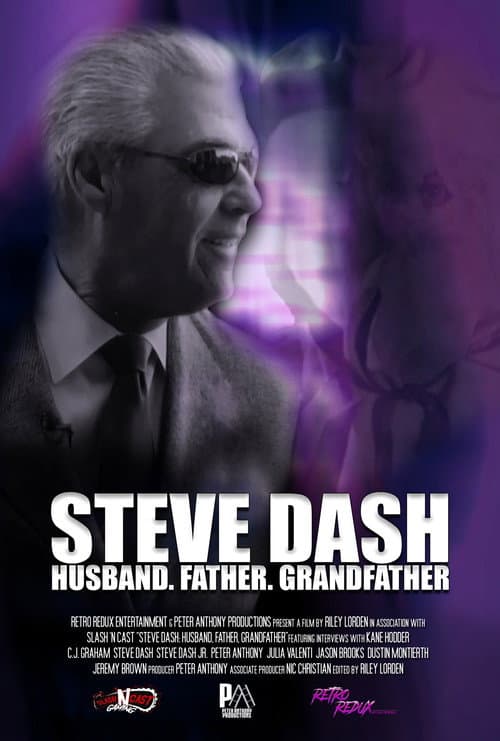 Steve Dash: Husband, Father, Grandfather - A Memorial Documentary (2019) poster