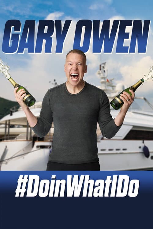 Gary Owen: #DoinWhatIDo (2019) poster