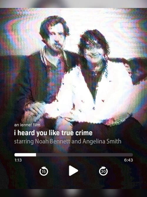 i heard you like true crime (2024) poster