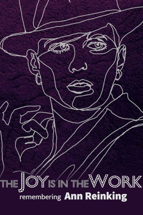 The Joy is in the Work: Remembering Ann Reinking (2021) poster