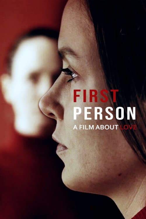 First Person: A Film About Love (2019) poster