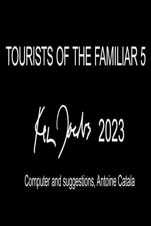 Tourists of the Familiar 5 (2023) poster