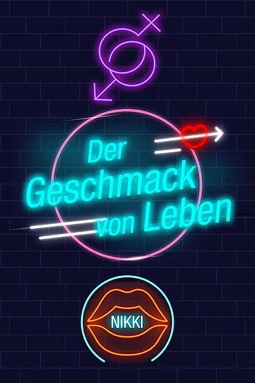 Der Geschmack von Leben (2017) poster
