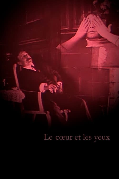 Le Cœur et les yeux (1911) poster