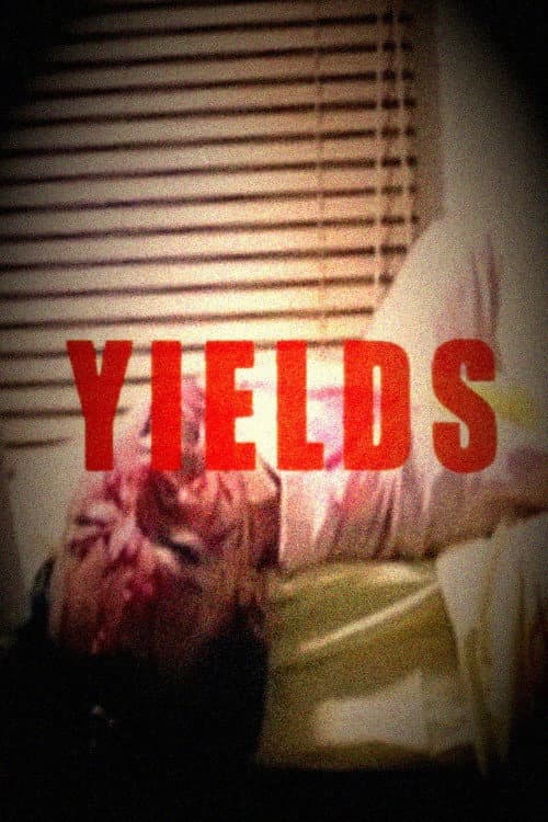 Yields (2011) poster