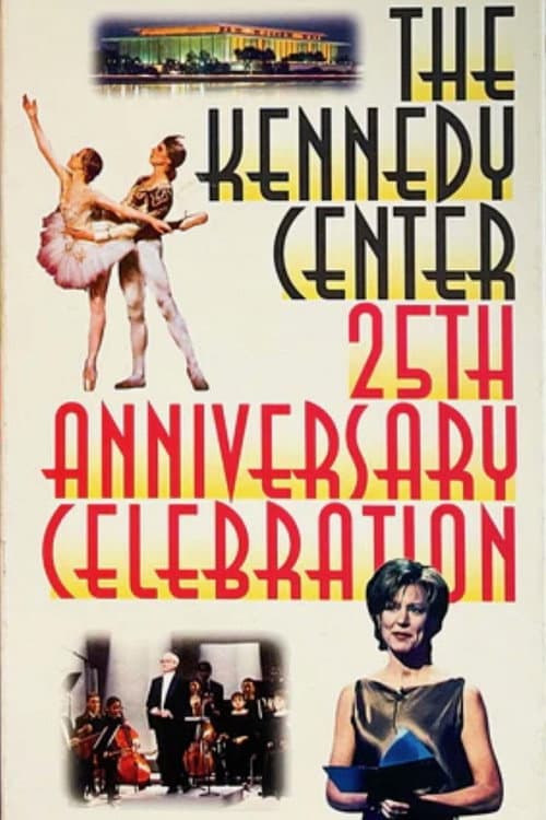 The Kennedy Center's 25th Anniversary Celebration (1996) poster