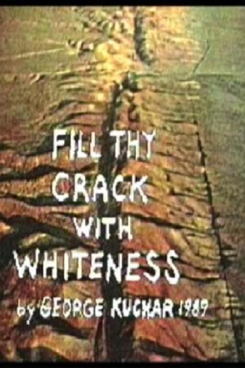 Fill Thy Crack with Whiteness (1989) poster