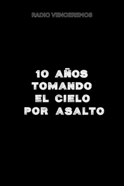 10 años tomando el cielo por asalto (1991) poster