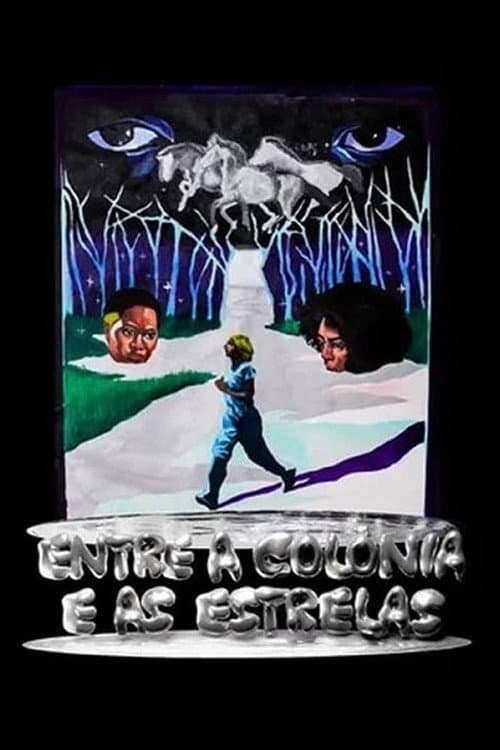 Entre a Colônia e as Estrelas (2022) poster