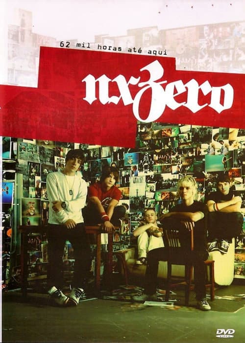 Nx Zero - 62 Mil Horas Até Aqui (2008) poster