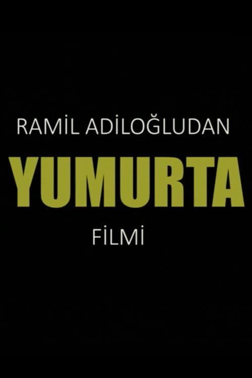 Yumurta (2015) poster