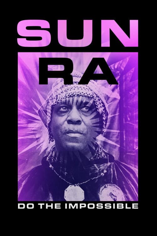 Sun Ra: Do the Impossible (2025) poster