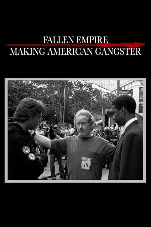 Fallen Empire: Making 'American Gangster' (2008) poster