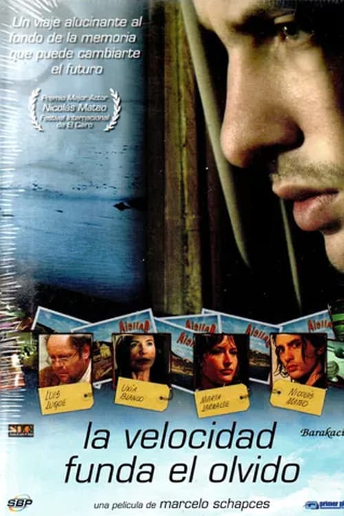 La velocidad funda el olvido (2007) poster