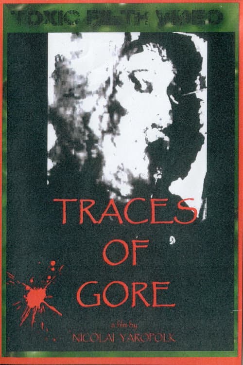 Traces of Gore (2016) poster