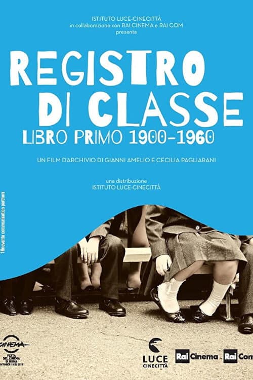 Registro di classe. Libro primo 1900-1960 (2015) poster