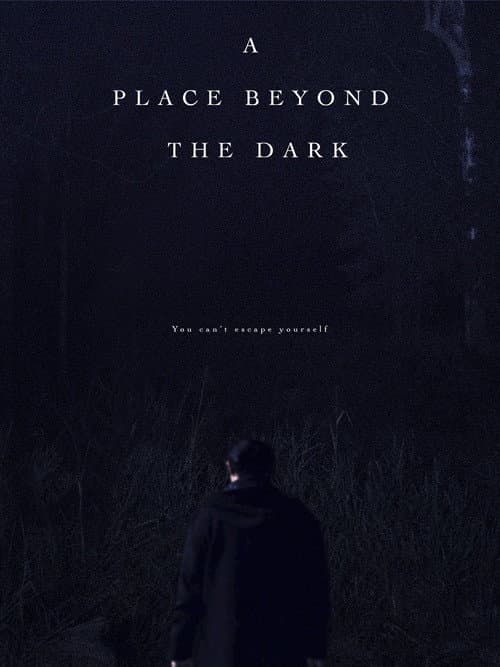 A Place Beyond the Dark (2022) poster